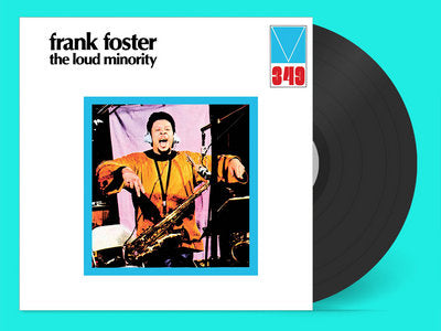 Frank Foster - The Loud Minority GATEFOLD + 20 PAGE BOOKLET (Vinyl LP) PRE-ORDER
