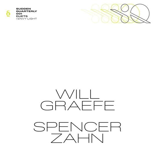 Spencer Zahn & Will Graefe - I Envy Light (Vinyl LP) PRE-ORDER