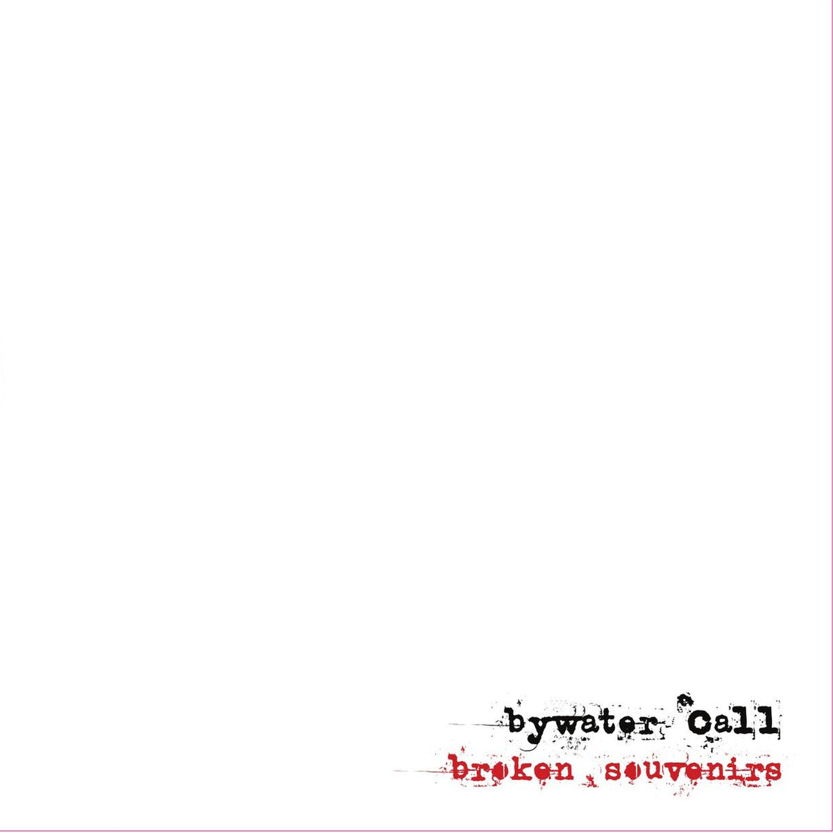 Bywater Call - Broken Souvenirs (Vinyl LP) PRE-ORDER