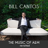 Bill Cantos - The Music Of A&M (Vinyl LP) PRE-ORDER