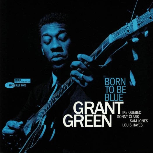 Grant Green – Born To Be Blue (Blue Note Tone Poet LP Vinyl)