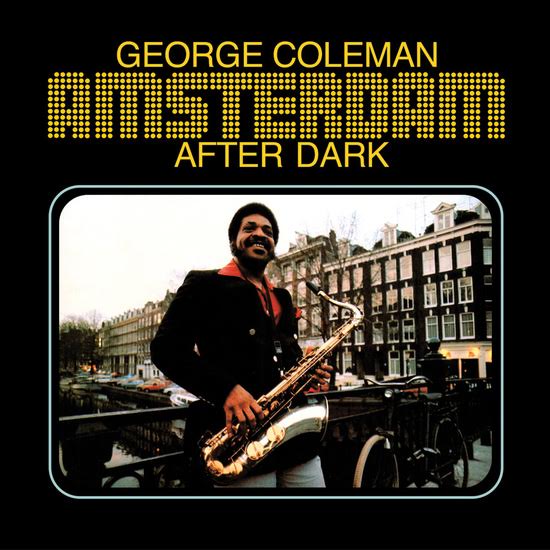 George Coleman - Amsterdam After Dark (180g Limited Vinyl LP)