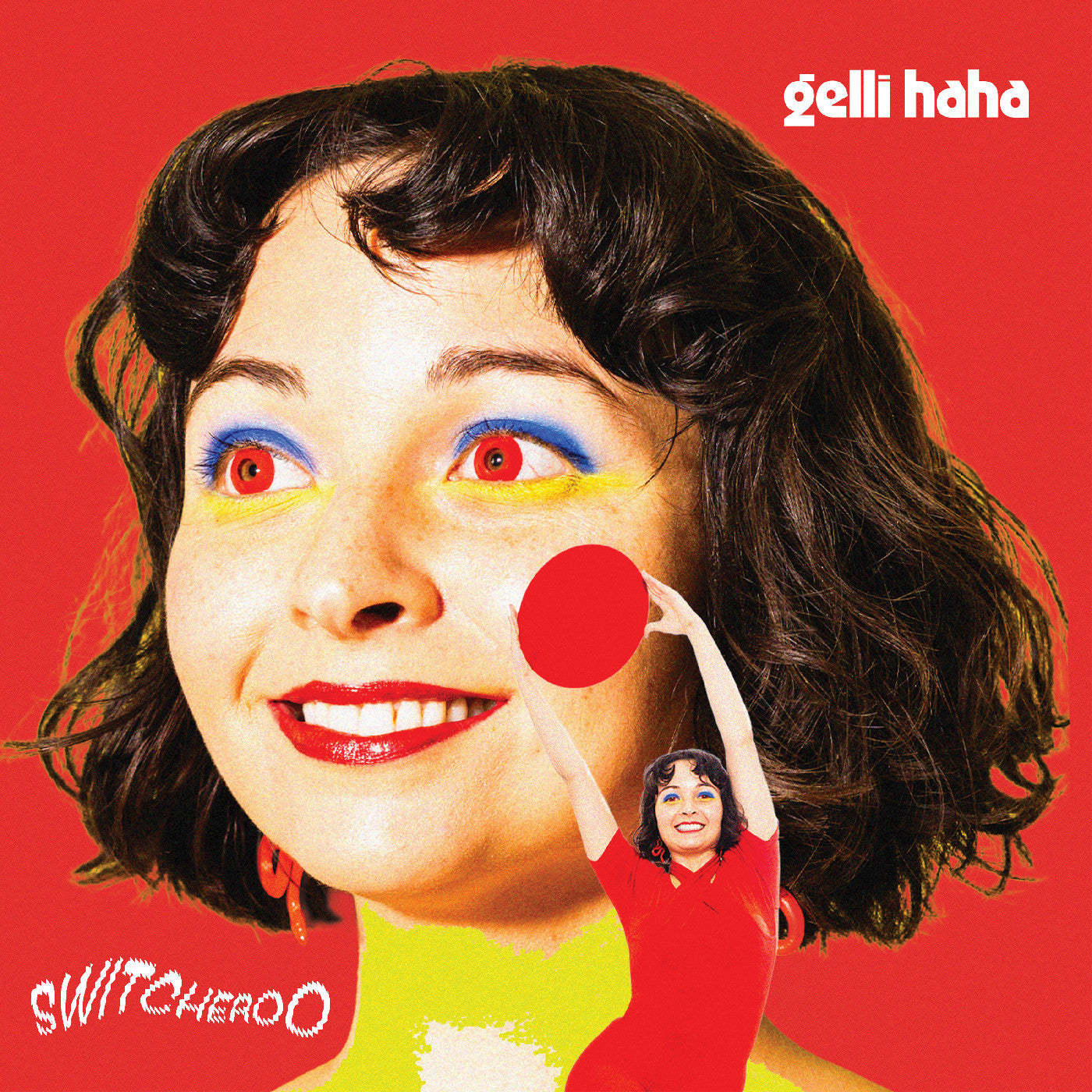 Gelli Haha - Switcheroo (Vinyl LP) PRE-ORDER