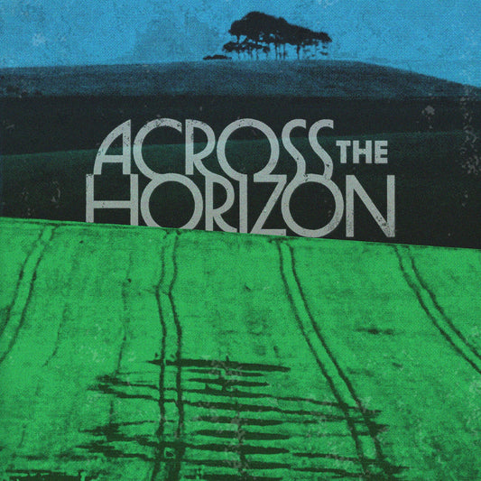Various Artists - Across The Horizon - Vol. 1  (Vinyl LP) PRE-ORDER