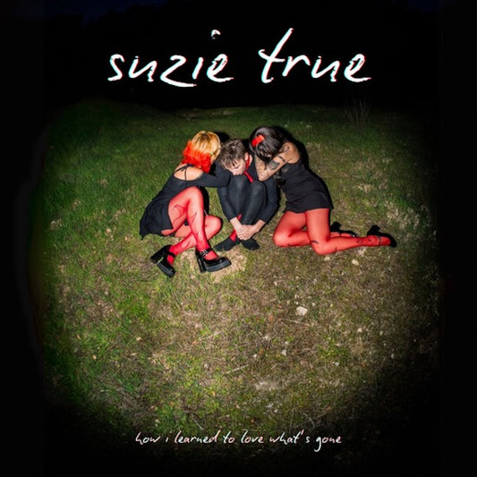 Suzie True - How I Learned To Love What'S Gone (Red Cloud Vinyl)  (Vinyl LP) PRE-ORDER