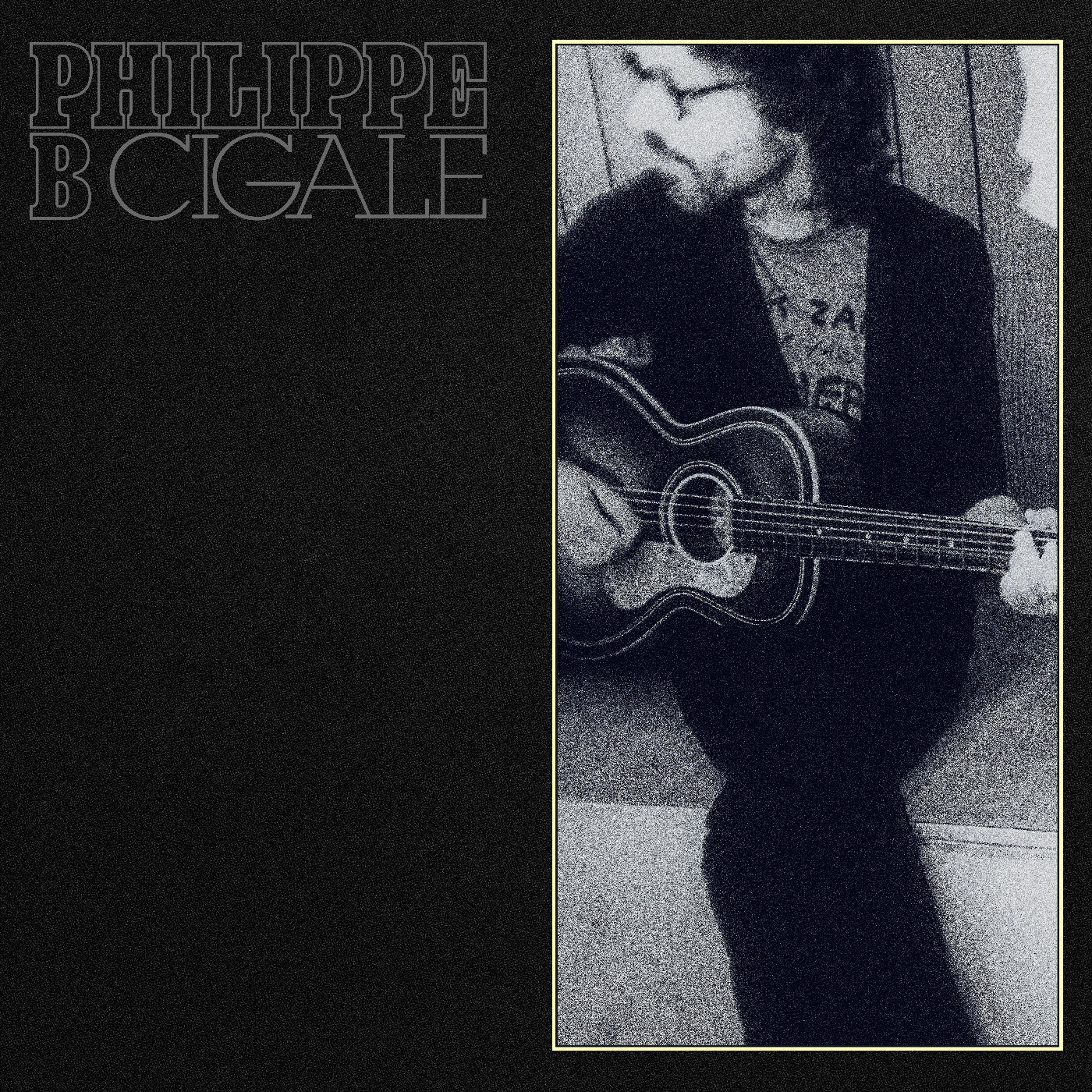 Philippe B - Cigale (Vinyl LP) PRE-ORDER