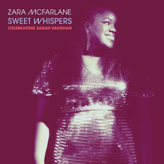 Zara Mcfarlane - Sweet Whispers: Celebrating Sarah Vaughan (Vinyl LP) PRE-ORDER