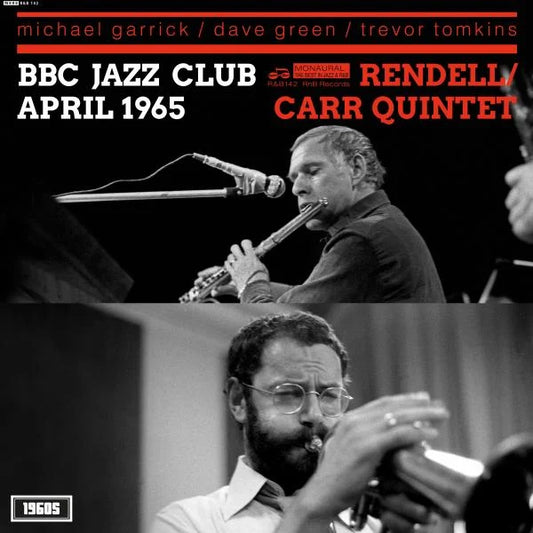 The Don Rendell/Ian Carr Quintet – BBC Jazz Club Session April 1965 (180g Vinyl LP) PRE-ORDER