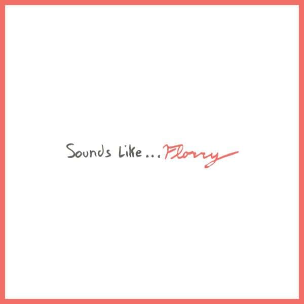 Florry - Sounds Like... (Vinyl LP) PRE-ORDER