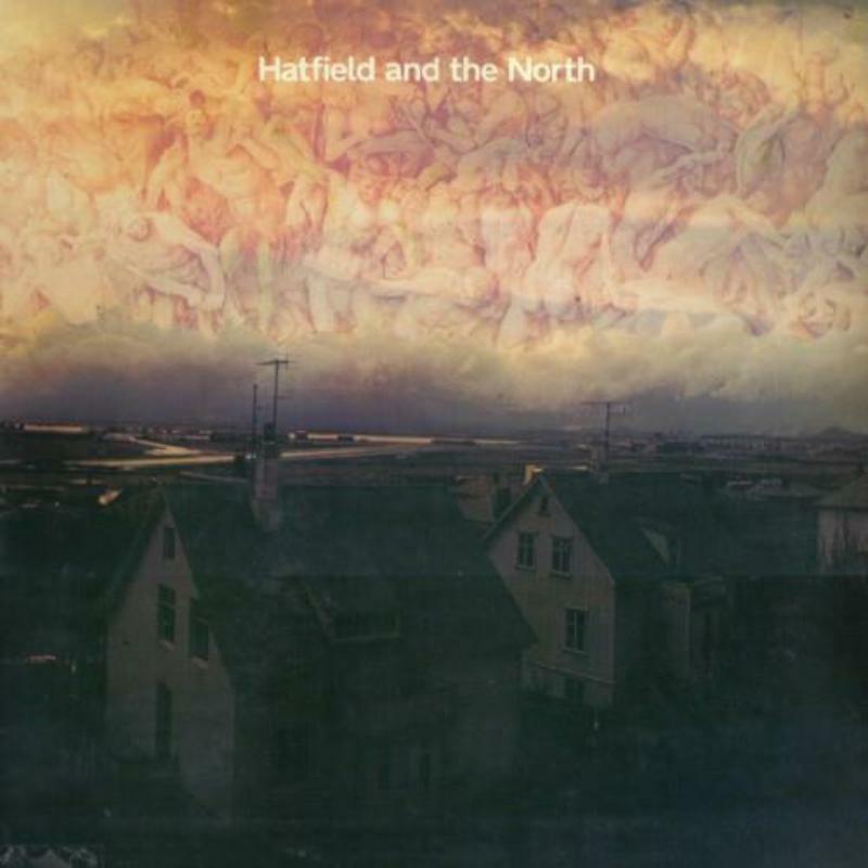 Hatfield And The North - Hatfield And The North (Vinyl LP) PRE-ORDER