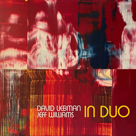 Dave Liebman & Jeff Williams - In Duo (Vinyl LP) PRE-ORDER