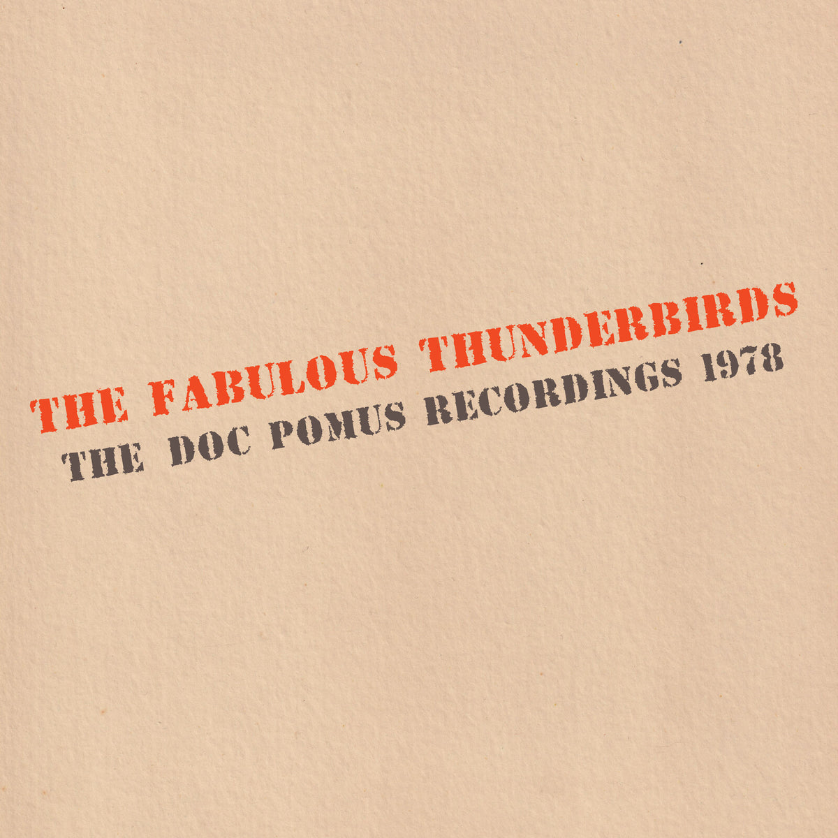 The Fabulous Thunderbirds - The Doc Pomus Recordings 1978 BLUE VINYL (Vinyl LP) PRE-ORDER