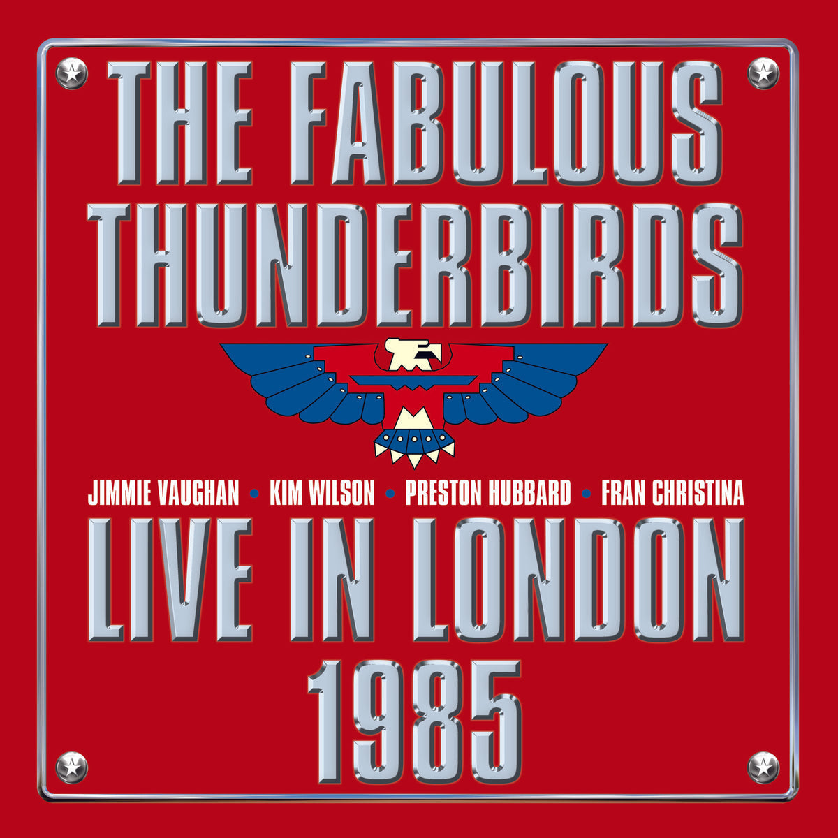 The Fabulous Thunderbirds - Live In London 1985 2 LP SET (Vinyl LP) PRE-ORDER
