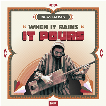 Shay Hazan - When It Rains It Pours (Vinyl LP) PRE-ORDER