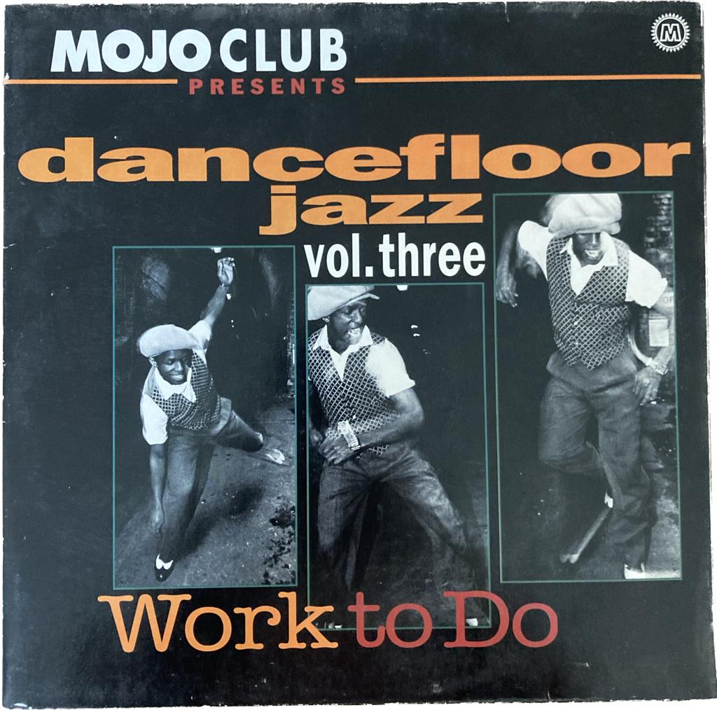 Various - Mojo Club Presents Dancefloor Jazz Volume Three (Work To Do) (Used Vinyl 2xLP)
