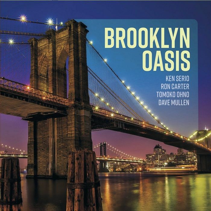 Ken Serio Quartet - Brooklyn Oasis 2LP (Vinyl LP) PRE-ORDER