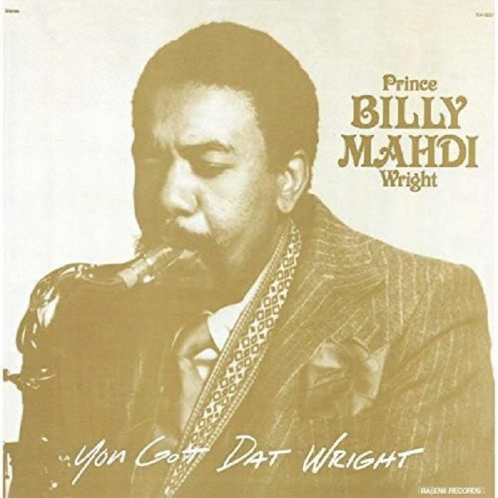 Prince Billy Mahdi Wright - You Got Dat Wright JAPANESE IMPORT (Vinyl 2LP) PRE-ORDER