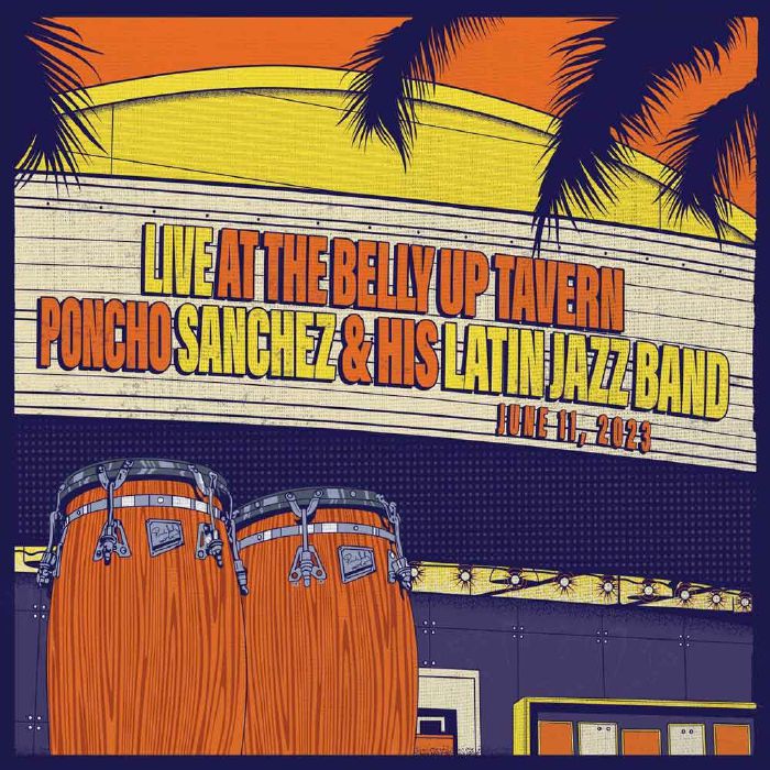 Poncho Sanchez & His Latin Jazz Band - Live At The Belly Up Tavern 2LP (Vinyl LP) PRE-ORDER