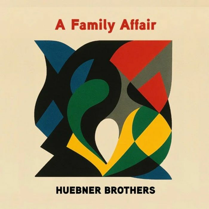 Huebner Brothers - A Family Affair (Vinyl LP) PRE-ORDER