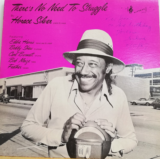 Horace Silver ‎– There's No Need To Struggle *SIGNED* (Used Vinyl LP)