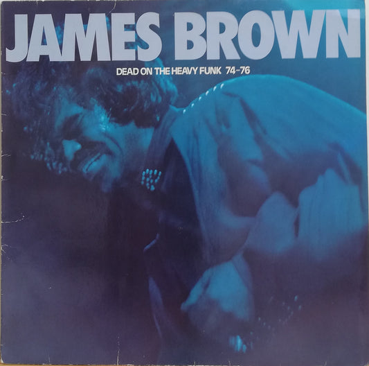 James Brown ‎– Dead On The Heavy Funk 74-76 (Used Vinyl LP)