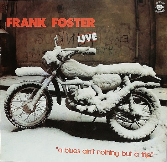 Frank Foster – A Blues Ain't Nothing But A Trip (Used LP)