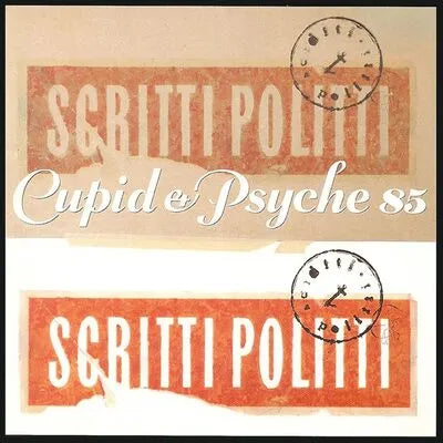 Scritti Politti - Cupid & Psyche 85 (Deluxe Edition) 2LP (Vinyl LP) PRE-ORDER