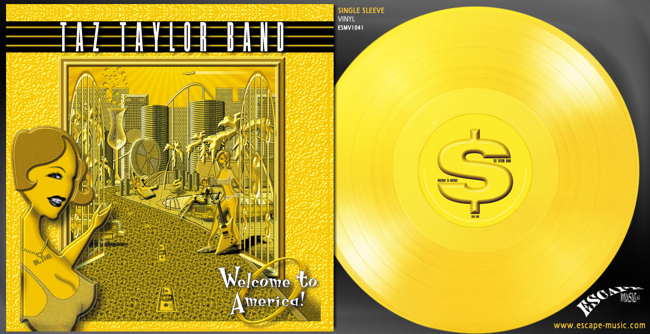 Taz Taylor Band - Welcome To America LIMITED EDITION OF 300 COPIES ONLY, “TRANSPARENT YELLOW’” COLOUR, ALL WILL BE NUMBERED 1-300, 180G AUDIOPHILE VINYL. (Vinyl LP) PRE-ORDER