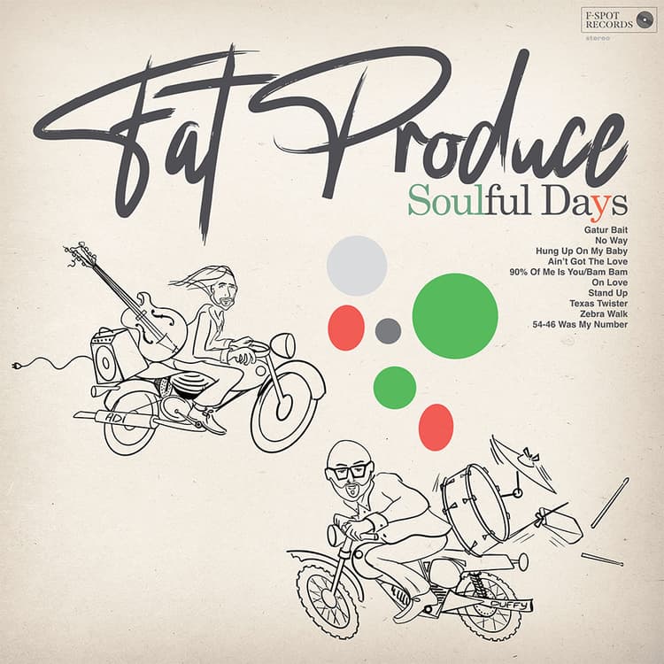 Fat Produce - Soulful Days (Vinyl LP) PRE-ORDER