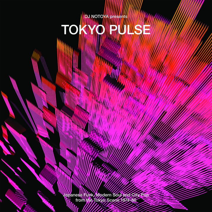 Tokyo Pulse - Japanese Funk, Modern And City Pop From The Tokyo Scene 1974-88 Selected By Dj Notoya (Vinyl LP) PRE-ORDER