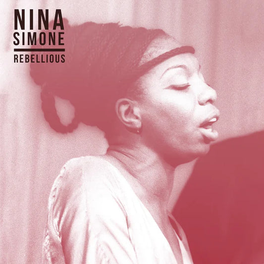 Nina Simone - Rebellious (Vinyl LP) PRE-ORDER