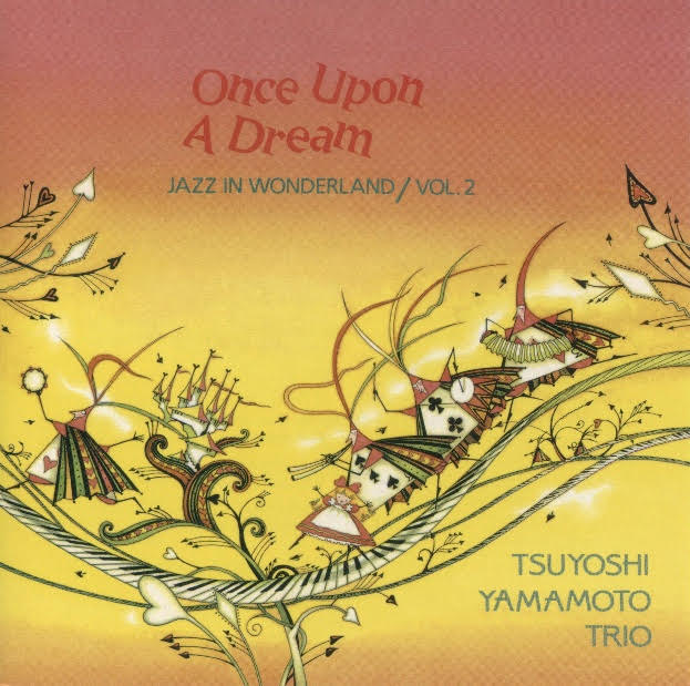 Tsuyoshi Yamamoto Trio - Once Upon A Dream JAPANESE IMPORT (Vinyl LP) PRE-ORDER