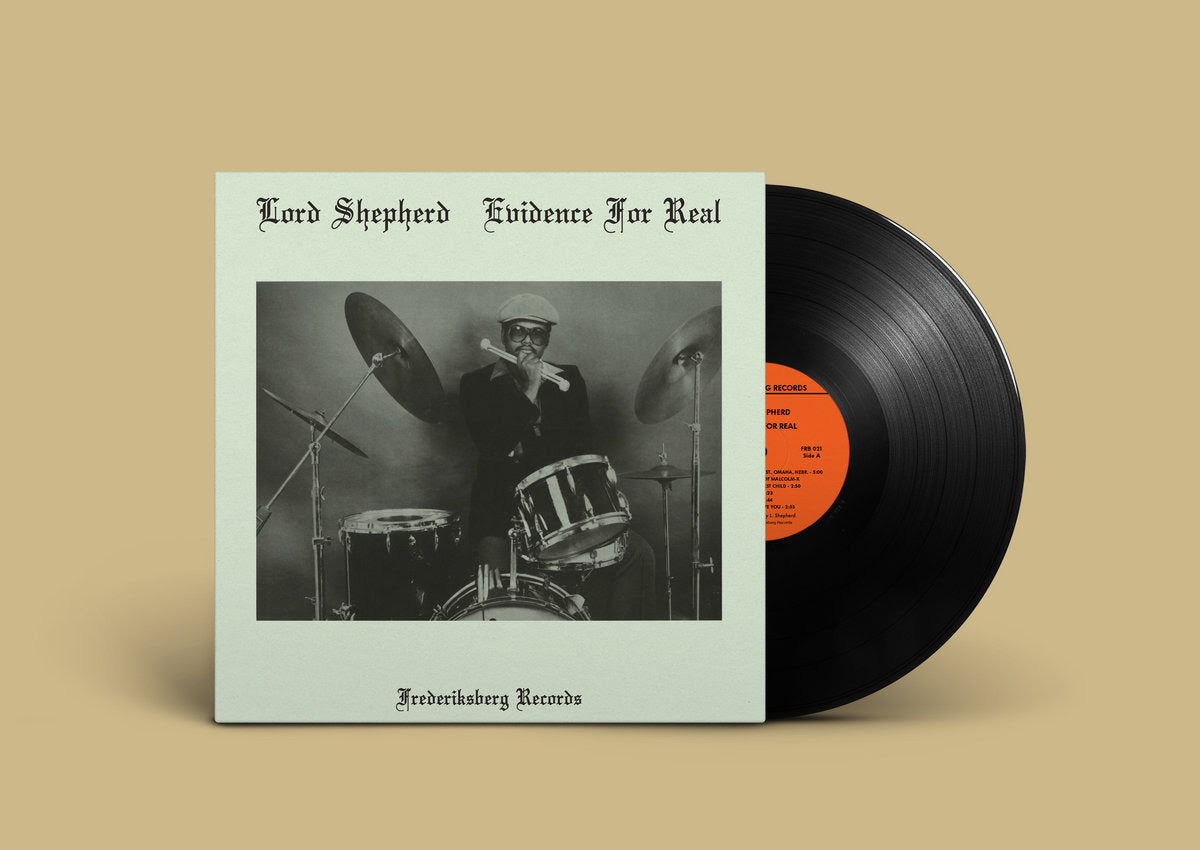 Lord Shepherd - Evidence For Real (Vinyl LP) PRE-ORDER