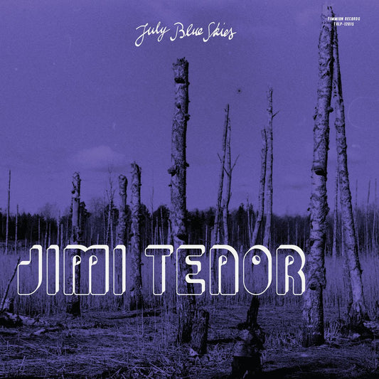 Jimi Tenor & Cold Diamond & Mink - July Blue Skies (Vinyl LP)