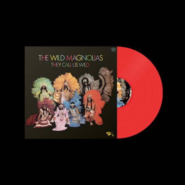 The Wild Magnolias - They Call Us Wild RED VINYL (Vinyl LP) PRE