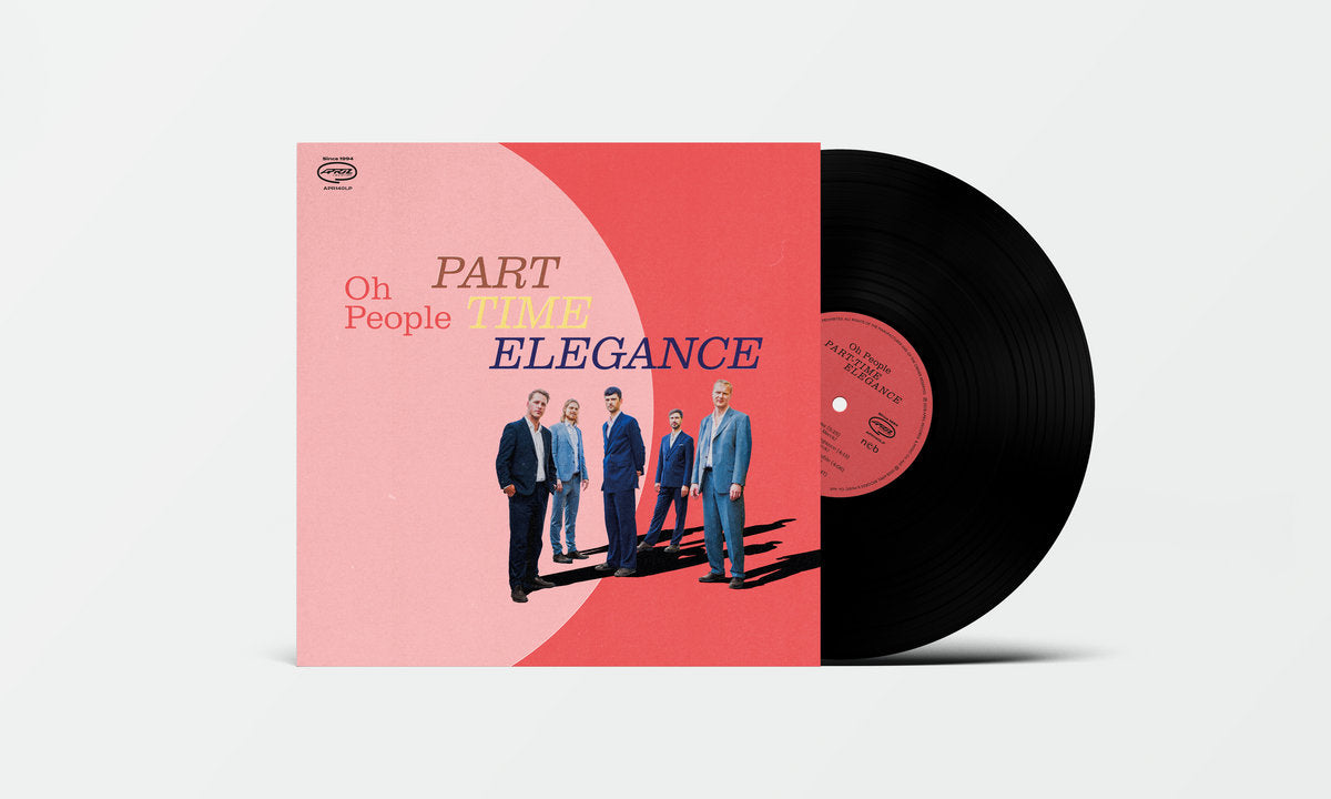 Oh People – Part-Time Elegance (Vinyl LP) PRE-ORDER