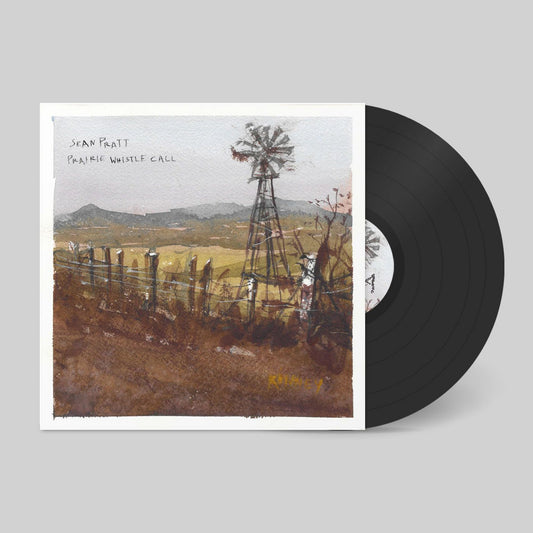 Sean Pratt - Prairie Whistle Call  (Vinyl LP) PRE-ORDER