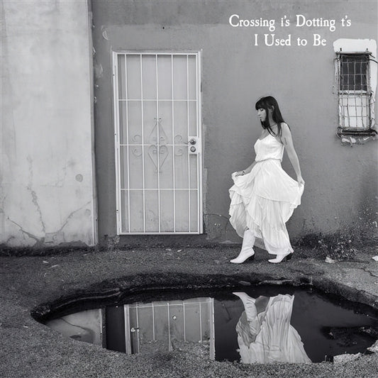 Crossing I'S Dotting T'S

 - I Used To Be
  (Vinyl LP) PRE-ORDER