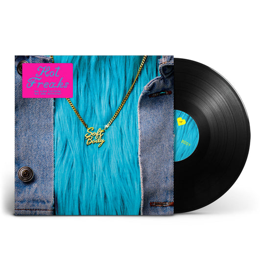Hot Freaks - Soft Body  (Vinyl LP) PRE-ORDER