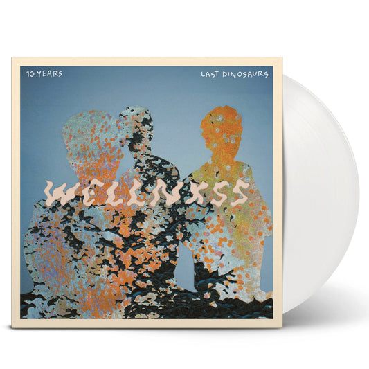 Last Dinosaurs - Wellnxss 10TH ANNIVERSARY EDITION,  WHITE VINYL (Vinyl LP) PRE-ORDER