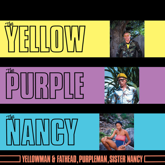 Yellowman, Purpleman, Sister Nancy - The Yellow, The Purple And The Nancy  (Vinyl LP) PRE-ORDER