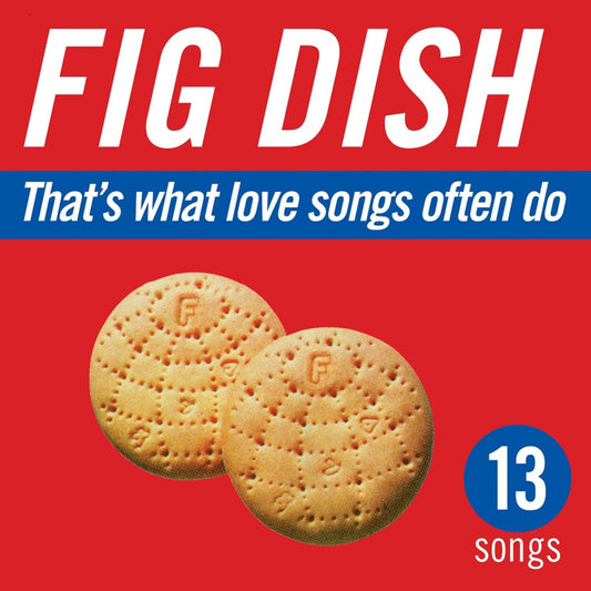 Fig Dish - That'S What Love Songs Often Do WHITE VINYL 2LP SET (Vinyl LP) PRE-ORDER