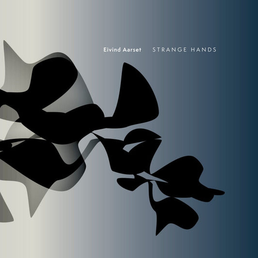 Eivind Aarset - Strange Hands  (Vinyl LP) PRE-ORDER