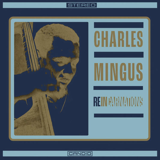 Charles Mingus - Reincarnations (Vinyl LP) PRE-ORDER