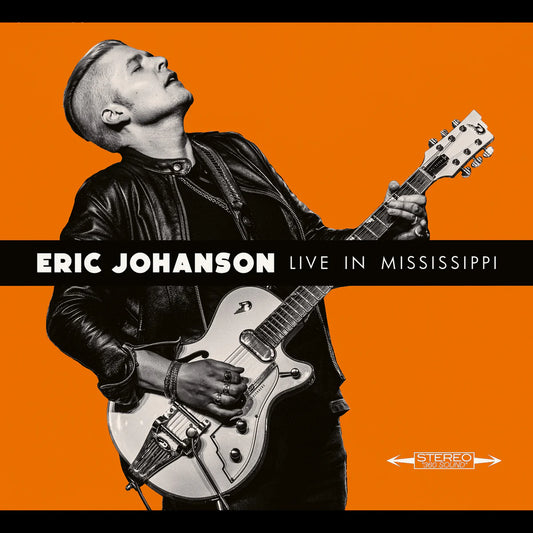 Eric Johanson - Live In Mississippi (Vinyl LP) PRE-ORDER