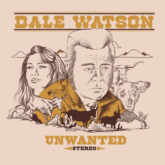 Dale Watson - Unwanted  (Vinyl LP) PRE-ORDER