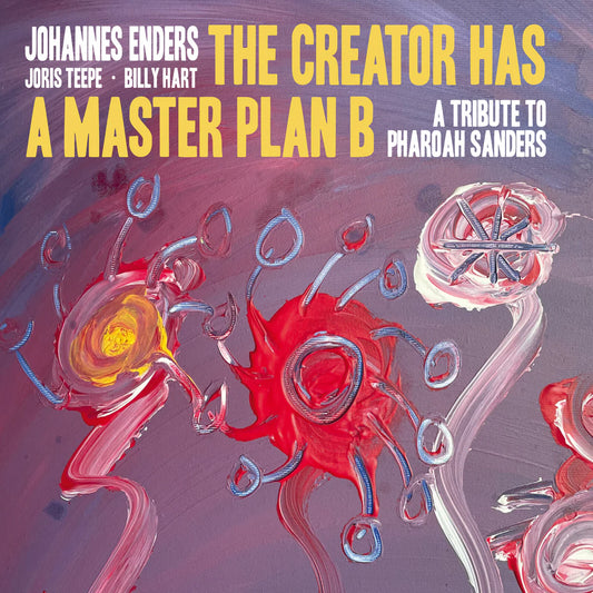 Johannes Enders - The Creator Has a Masterplan B (a Tribute to Pharoah Sanders) (Vinyl LP) PRE-ORDER