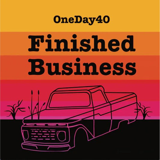 Oneday40 - Finished Business COLOURED VINYL (Vinyl LP) PRE-ORDER