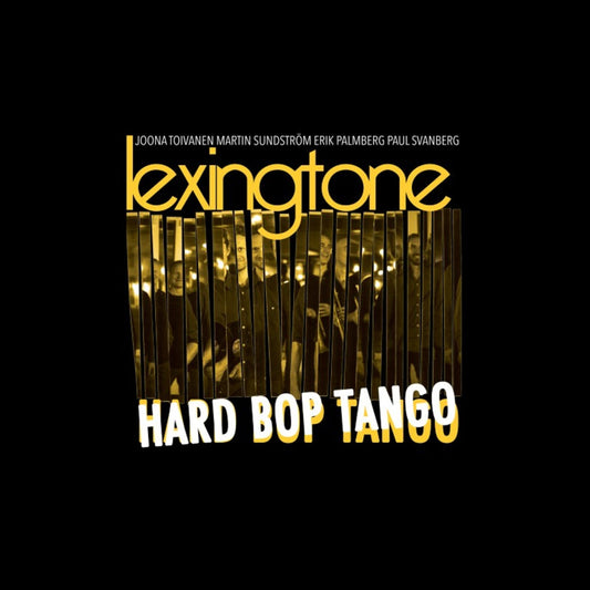 Lexingtone - Hard Bop Tango  (Vinyl LP) PRE-ORDER