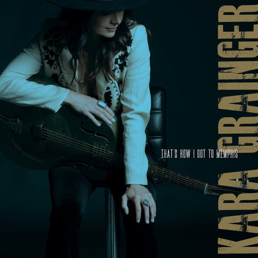 Kara Grainger - That'S How I Got To Memphis  (Vinyl LP) PRE-ORDER